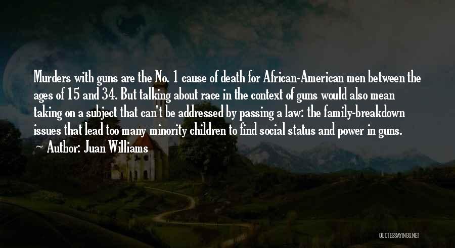 Family In Law Quotes By Juan Williams