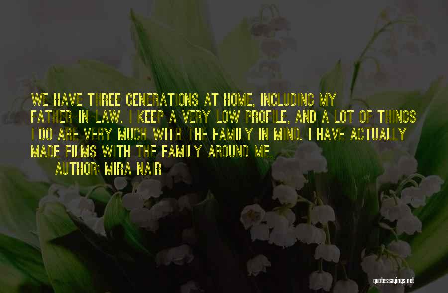 Family In Law Quotes By Mira Nair