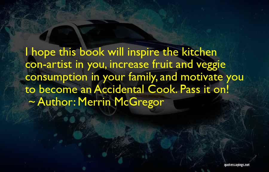 Family In The Kitchen Quotes By Merrin McGregor