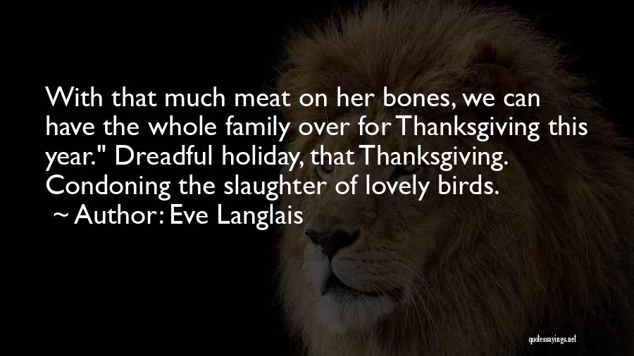 Family In The Lovely Bones Quotes By Eve Langlais