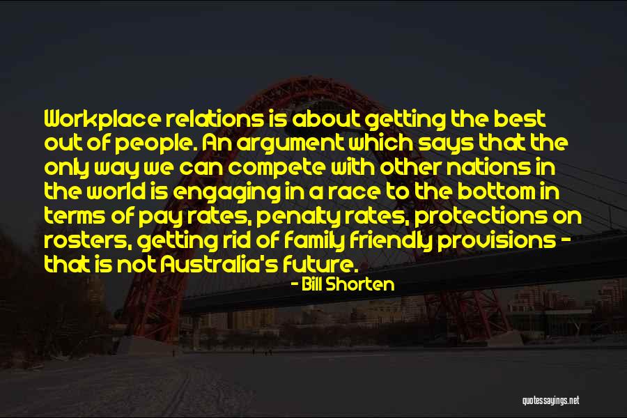 Family In The Workplace Quotes By Bill Shorten Family In The Workplace Quotes By Bill Shorten