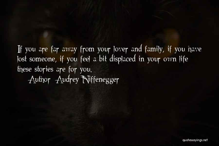 Family In Your Life Quotes By Audrey Niffenegger