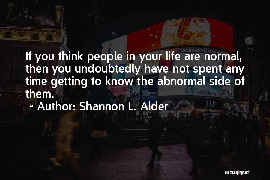 Family In Your Life Quotes By Shannon L. Alder