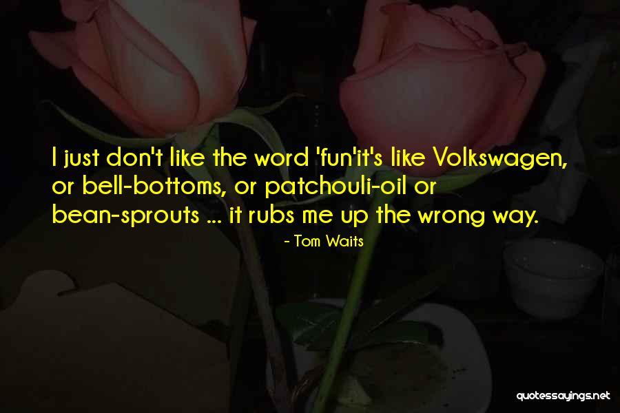 Family Indifference Quotes By Tom Waits Family Indifference Quotes By Tom Waits