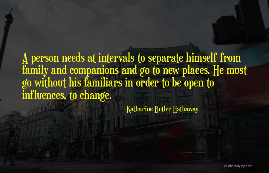 Family Influences Quotes By Katharine Butler Hathaway