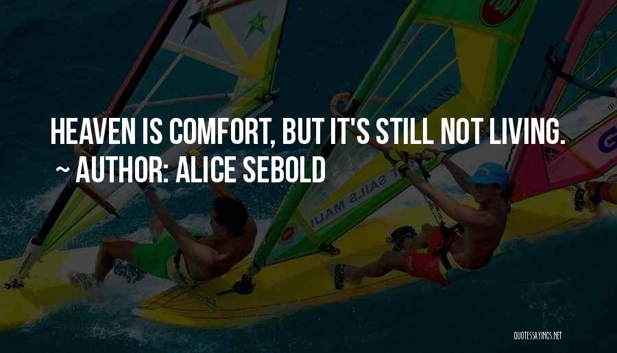Family Inspirational Quotes By Alice Sebold