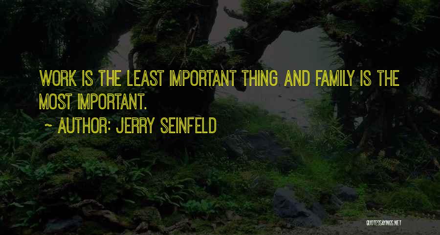 Family Inspirational Quotes By Jerry Seinfeld