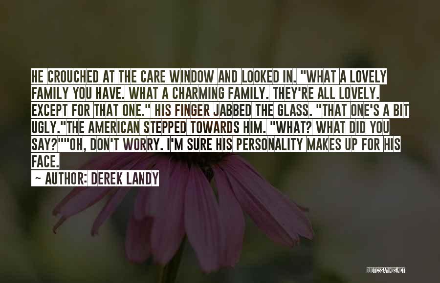 Family Insults Quotes By Derek Landy