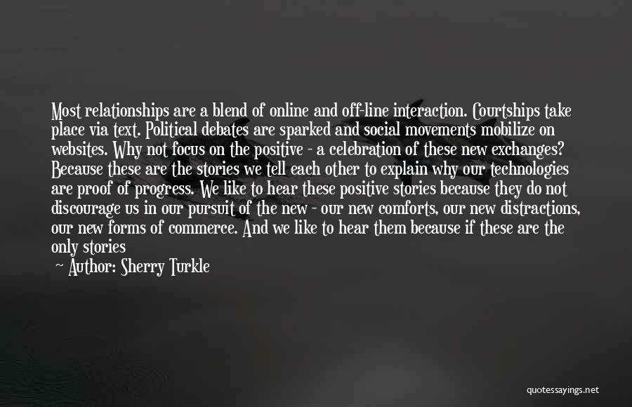 Family Interaction Quotes By Sherry Turkle