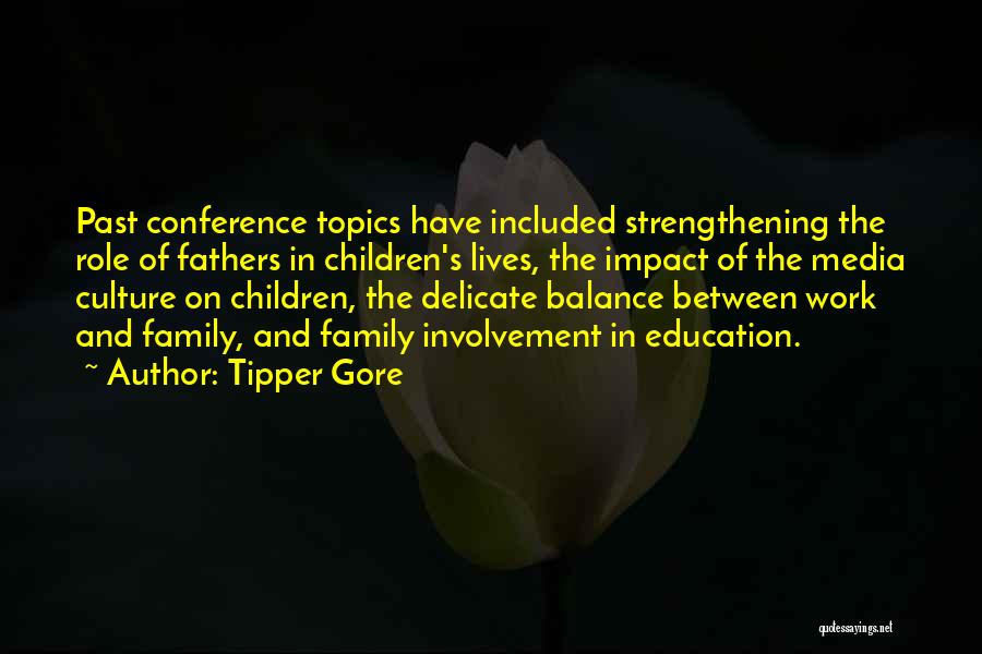 Family Involvement In Education Quotes By Tipper Gore