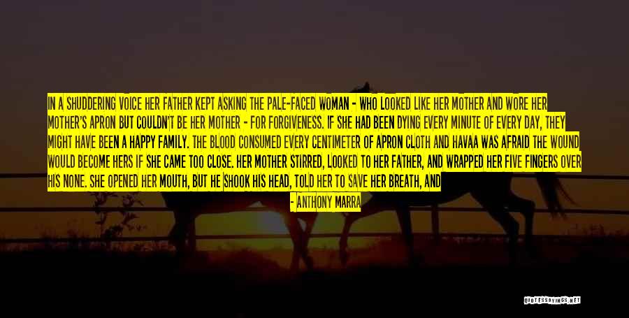 Family Is Always Blood Quotes By Anthony Marra Family Is Always Blood Quotes By Anthony Marra