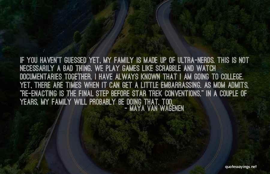 Family Is Bad Quotes By Maya Van Wagenen