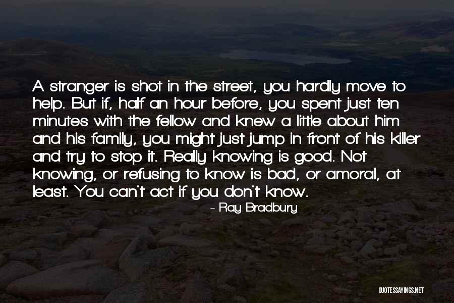 Family Is Bad Quotes By Ray Bradbury Family Is Bad Quotes By Ray Bradbury