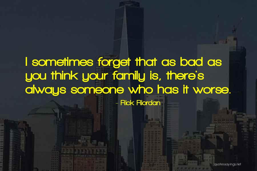 Family Is Bad Quotes By Rick Riordan