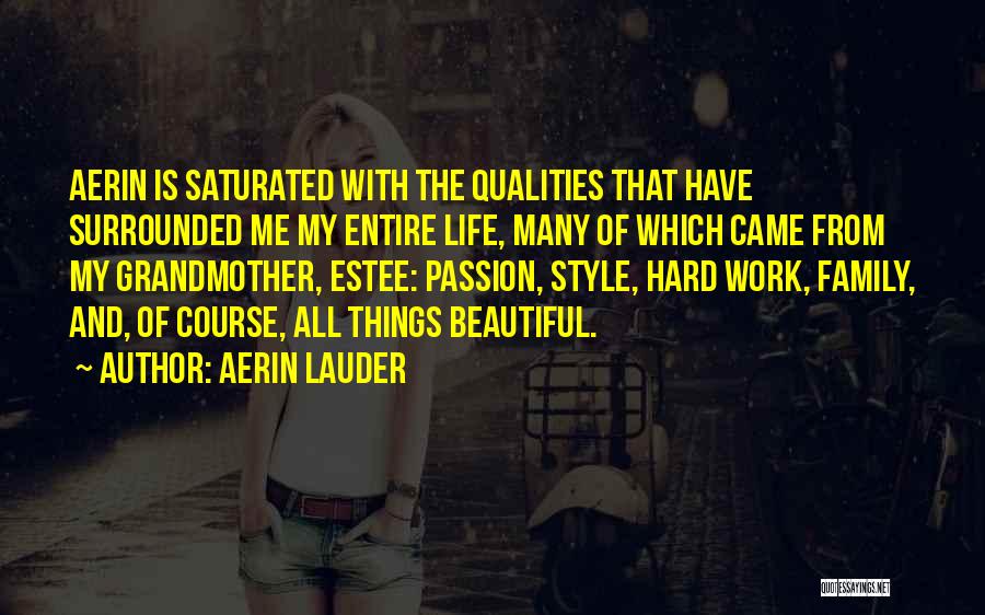 Family Is Beautiful Quotes By Aerin Lauder