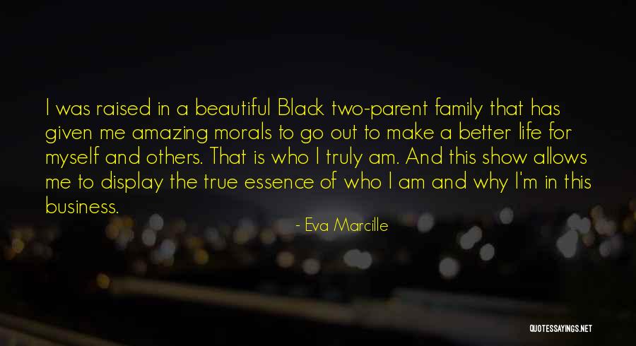 Family Is Beautiful Quotes By Eva Marcille