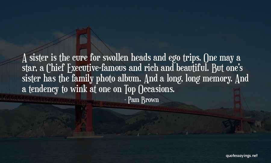 Family Is Beautiful Quotes By Pam Brown