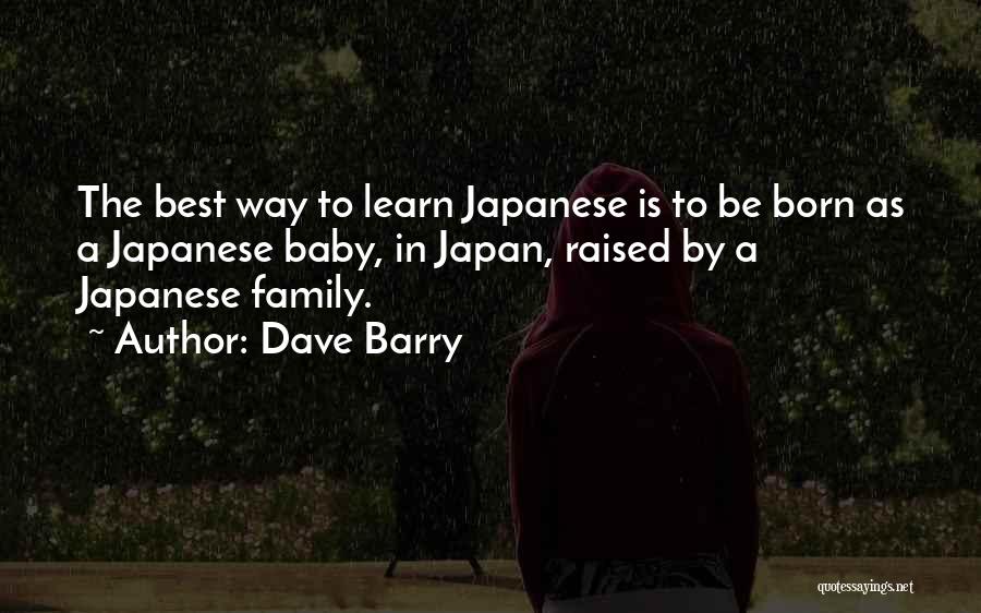 Family Is Best Quotes By Dave Barry