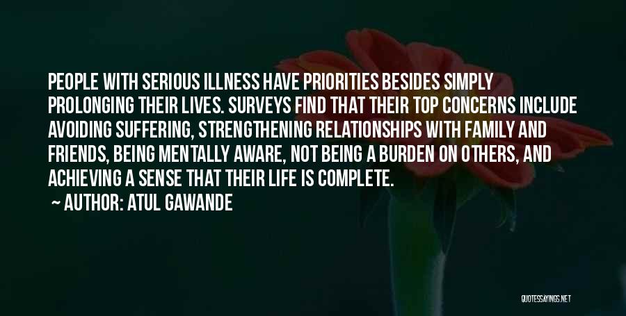 Family Is Complete Quotes By Atul Gawande