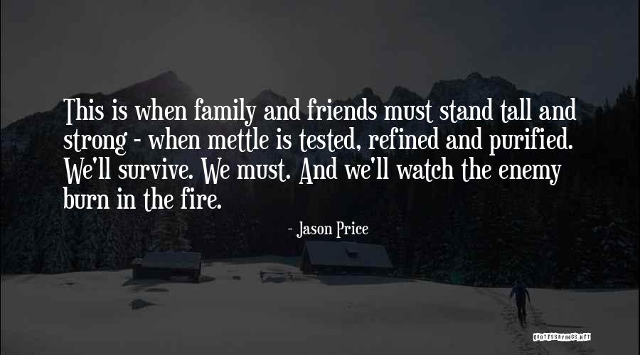 Family Is Enemy Quotes By Jason Price