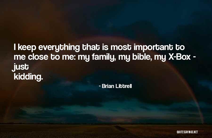 Family Is Everything Bible Quotes By Brian Littrell