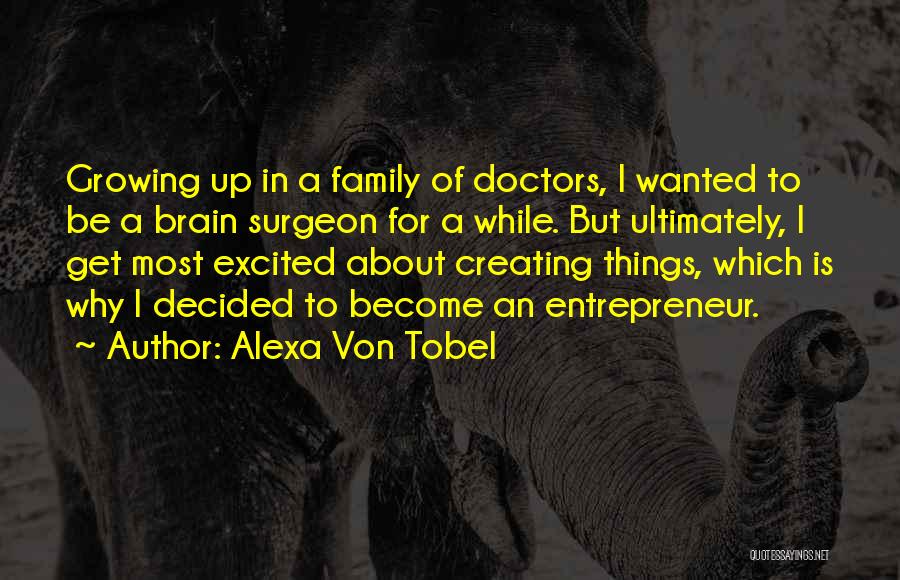 Family Is Growing Quotes By Alexa Von Tobel