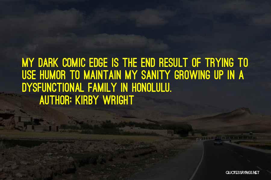 Family Is Growing Quotes By Kirby Wright