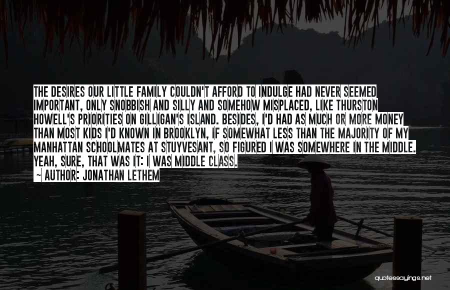 Family Is Important Than Money Quotes By Jonathan Lethem