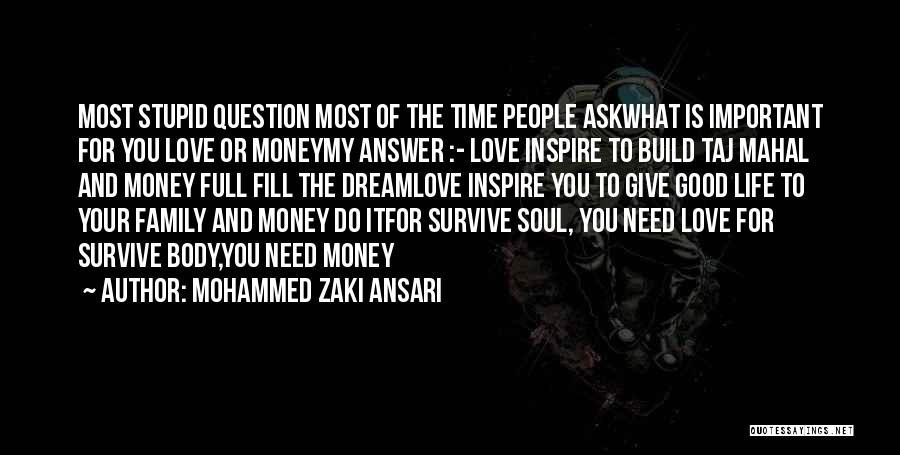 Family Is Important Than Money Quotes By Mohammed Zaki Ansari