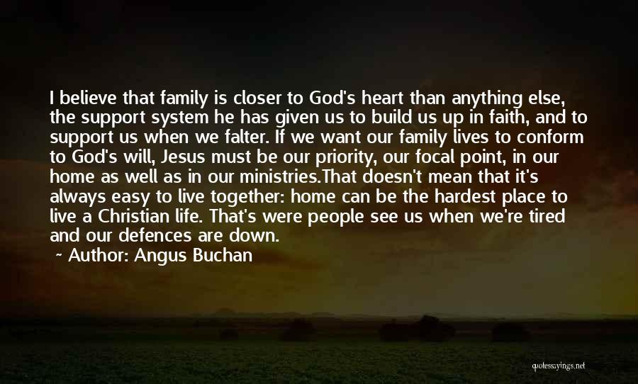 Family Is In The Heart Quotes By Angus Buchan