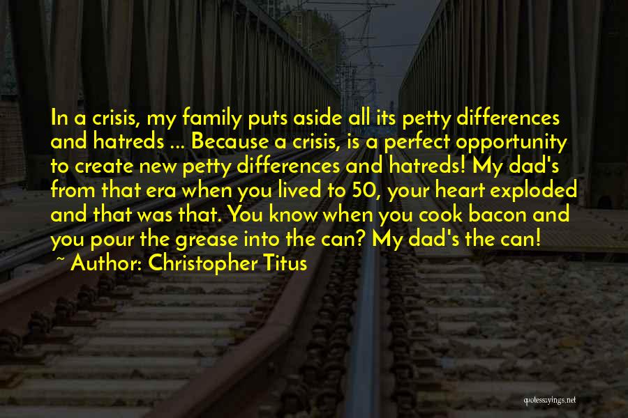 Family Is In The Heart Quotes By Christopher Titus