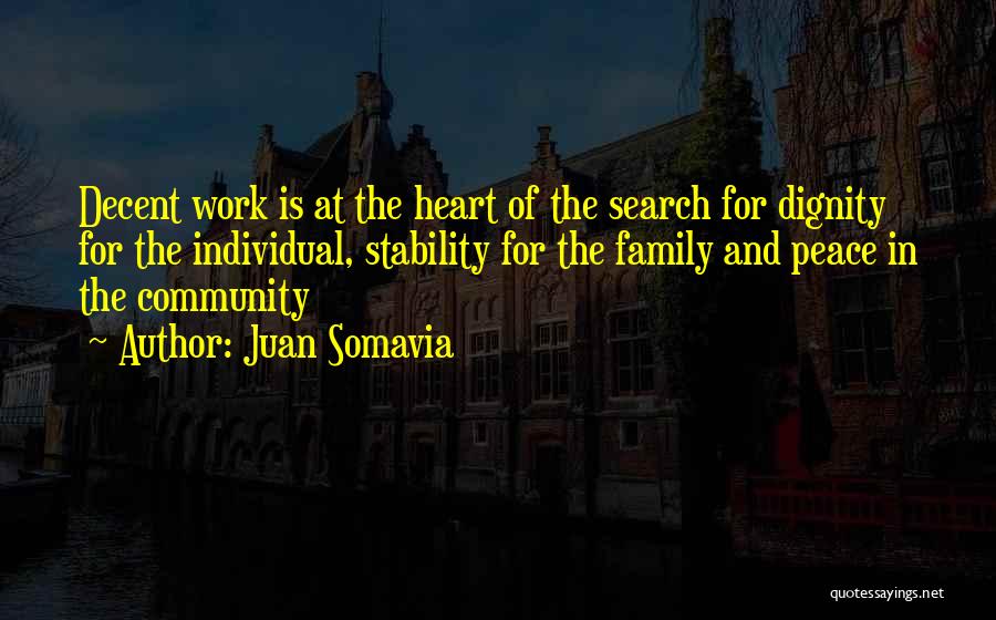 Family Is In The Heart Quotes By Juan Somavia