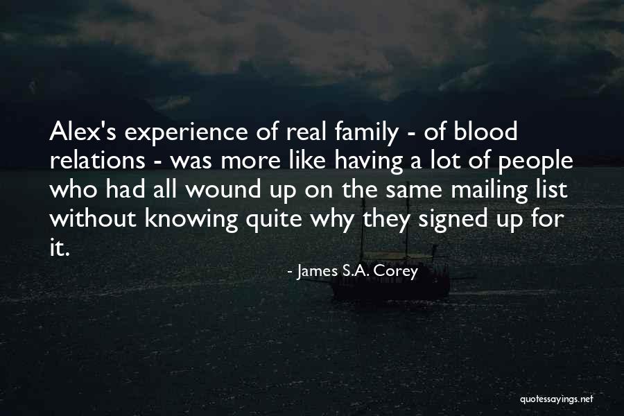 Family Is Just Blood Quotes By James S.A. Corey