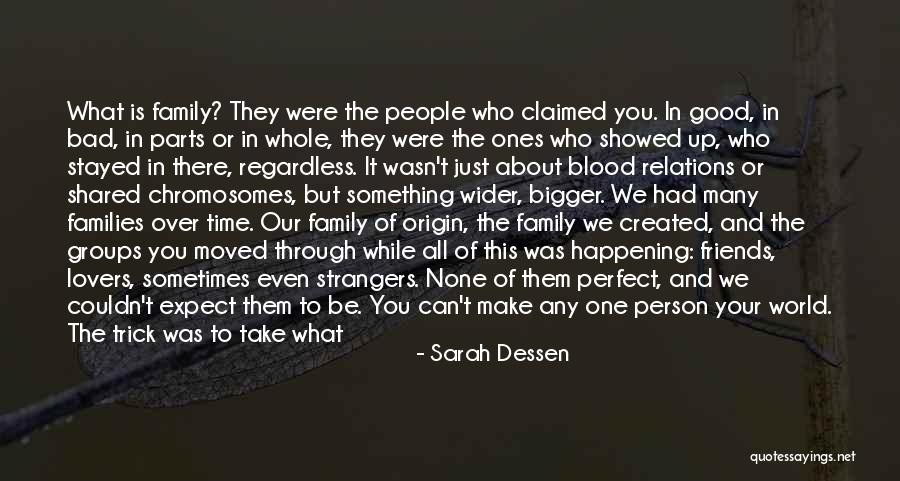 Family Is Just Blood Quotes By Sarah Dessen