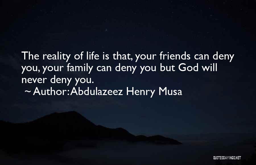 Family Is Life Quotes By Abdulazeez Henry Musa