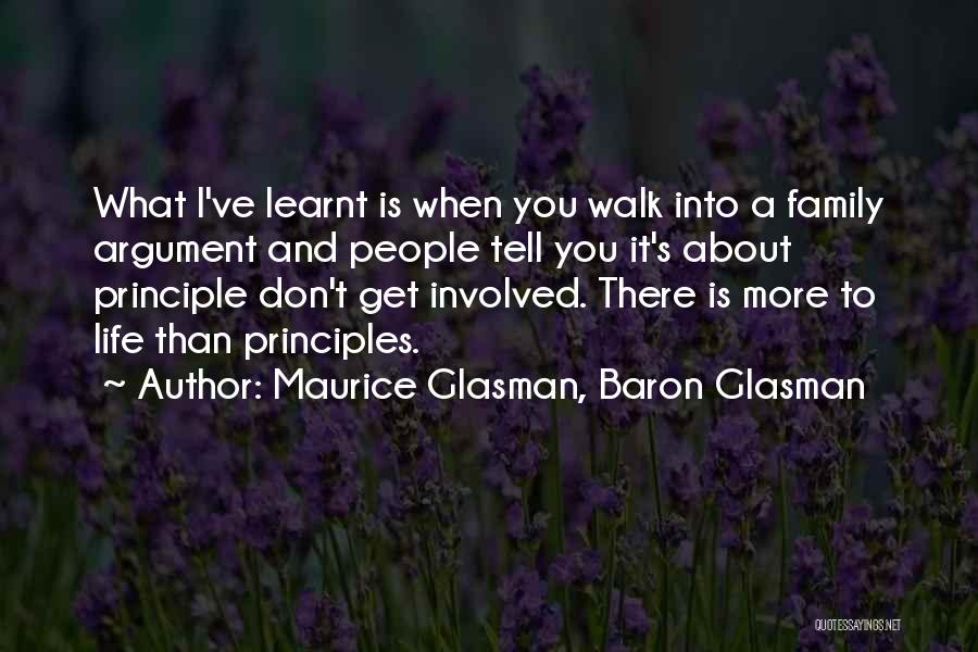 Family Is Life Quotes By Maurice Glasman, Baron Glasman