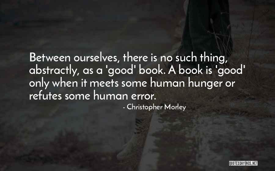 Family Is More Important Than Money Quotes By Christopher Morley Family Is More Important Than Money Quotes By Christopher Morley