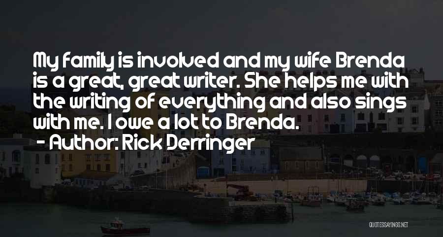 Family Is My Everything Quotes By Rick Derringer