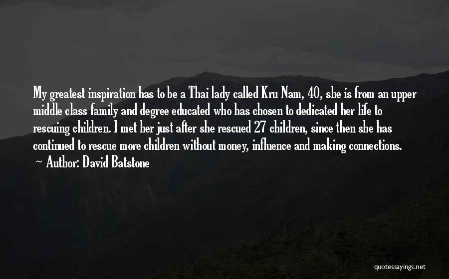 Family Is My Inspiration Quotes By David Batstone