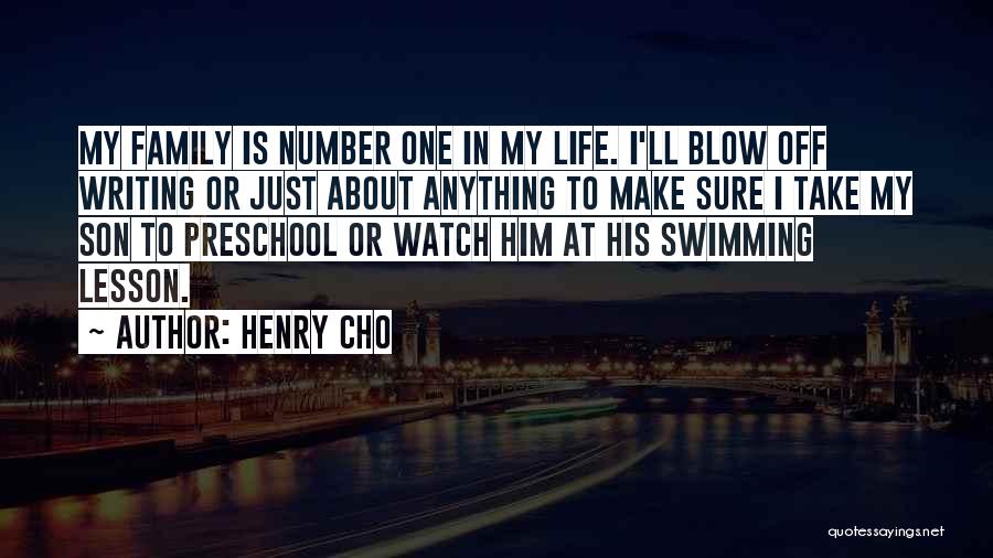 Family Is My Life Quotes By Henry Cho