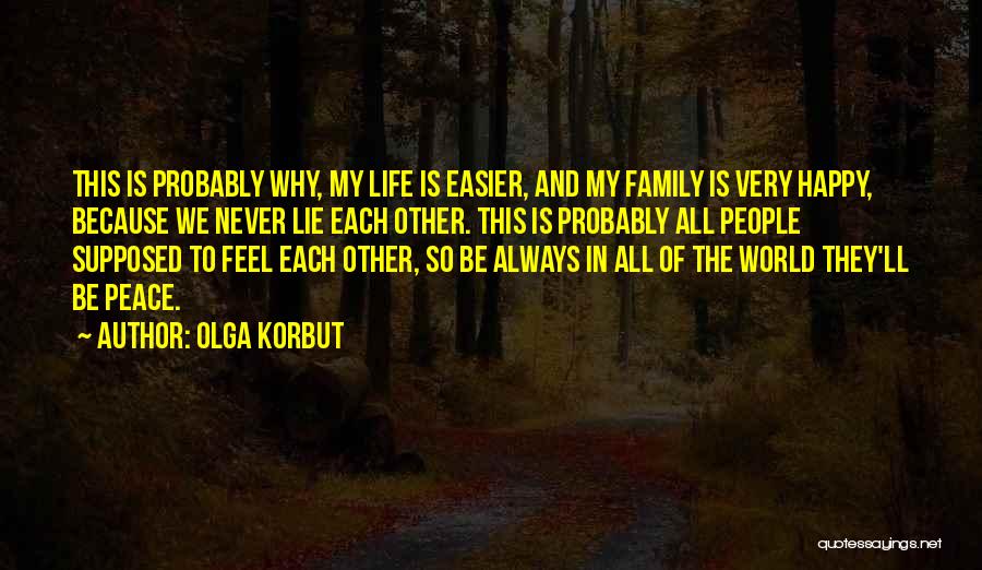 Family Is My Life Quotes By Olga Korbut