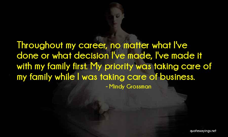 Family Is My Priority Quotes By Mindy Grossman Family Is My Priority Quotes By Mindy Grossman