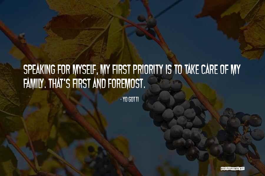 Family Is My Priority Quotes By Yo Gotti Family Is My Priority Quotes By Yo Gotti