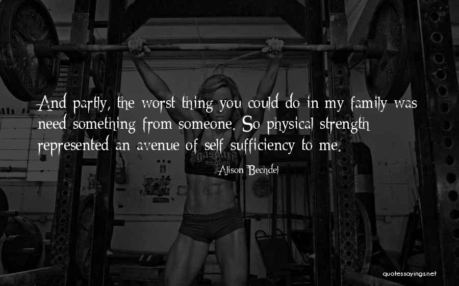 Family Is My Strength Quotes By Alison Bechdel Family Is My Strength Quotes By Alison Bechdel