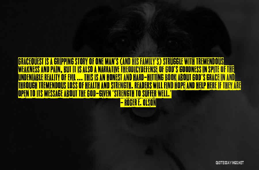 Family Is My Strength Quotes By Roger E. Olson Family Is My Strength Quotes By Roger E. Olson