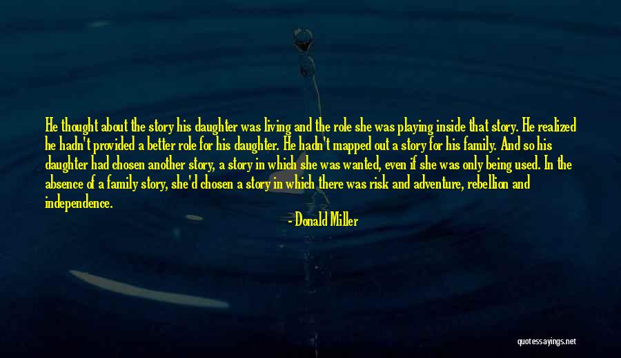 Family Is Not Chosen Quotes By Donald Miller Family Is Not Chosen Quotes By Donald Miller