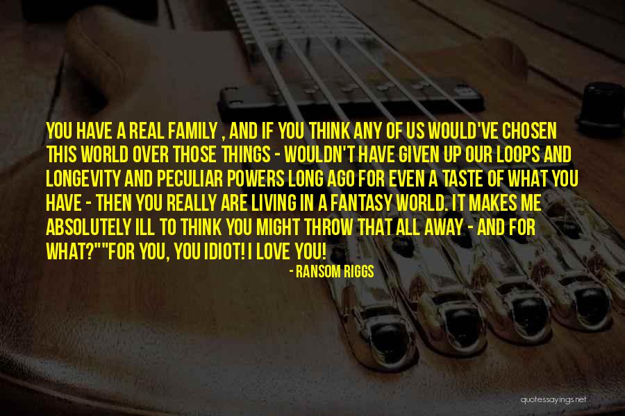 Family Is Not Chosen Quotes By Ransom Riggs Family Is Not Chosen Quotes By Ransom Riggs