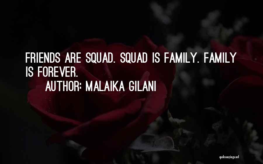 Family Is Not Forever Quotes By Malaika Gilani