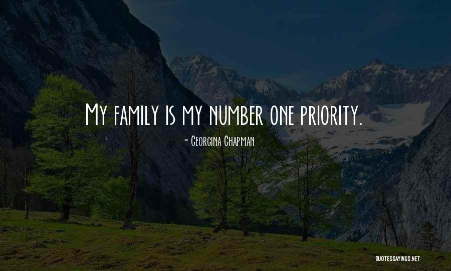 Family Is Priority Quotes By Georgina Chapman Family Is Priority Quotes By Georgina Chapman