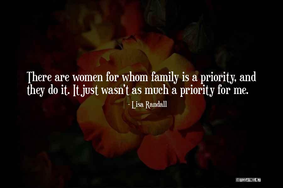 Family Is Priority Quotes By Lisa Randall Family Is Priority Quotes By Lisa Randall